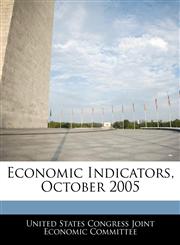 Economic Indicators, October 2005,1240625944,9781240625949