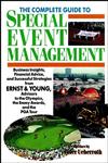 The Complete Guide to Special Event Management Business Insights, Financial Advice, and Successful Strategies from Ernst & Young, Advisors to the Olympics, the Emmy Awards and the PGA Tour,0471549088,9780471549086