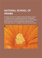 National School of Drama National School of Drama alumni, National School of Drama faculty, Naseeruddin Shah, Raj Babbar, Anupam Kher,1233174703,9781233174706