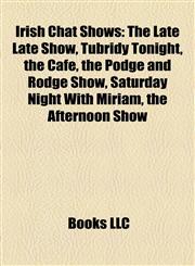 Irish Chat Shows The Late Late Show,1156686199,9781156686195