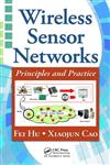 Wireless Sensor Networks Principles and Practice,1420092154,9781420092158