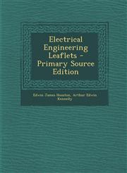 Electrical Engineering Leaflets,1287552382,9781287552383