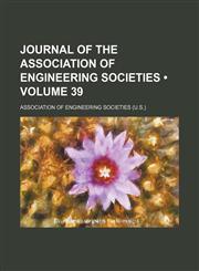 Journal of the Association of Engineering Societies (Volume 39),1154040372,9781154040371