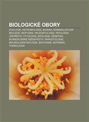 Biologické obory Zoologie, Astrobiologie, Bionika, Kriminalistická biologie, Biofyzika, Paleontologie, Patologie, Lékařství, Cytologie,1232865737,9781232865735
