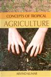 Concepts of Tropical Agriculture,8170354471,9788170354475