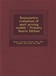 Econometric evaluation of asset pricing models - Primary Source Edition,1295658860,9781295658862