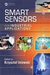 Smart Sensors for Industrial Applications,1466568100,9781466568105