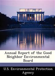 Annual Report of the Good Neighbor Environmental Board,1249431425,9781249431428