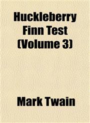 Huckleberry Finn Test (Volume 3),1152962256,9781152962255