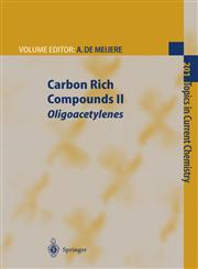 Carbon Rich Compounds II Macrocyclic Oligoacetylenes and Other Linearly Conjugated Systems,3540653015,9783540653011