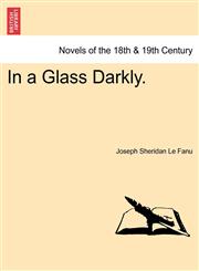 In a Glass Darkly.,1241200904,9781241200909