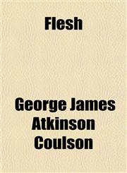 Flesh,1154707512,9781154707519