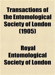 Transactions of the Entomological Society of London (1905),1153186896,9781153186896