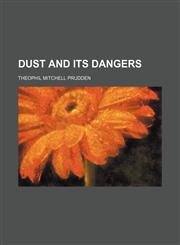 Dust and Its Dangers,1459066707,9781459066700