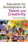 Education For Development of Talent and Creativity,8126913894,9788126913893