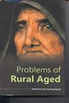 Problems of Rural Aged A Sociological Perspective,8178356775,9788178356778