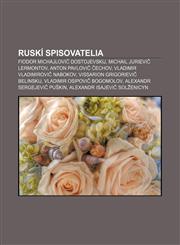 Ruskí spisovatelia Fiodor Michajlovič Dostojevskij, Michail Jurievič Lermontov, Anton Pavlovič Čechov, Vladimir Vladimirovič Nabokov,1233000209,9781233000203
