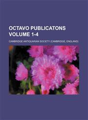 Octavo publicatons Volume 1-4,1235877744,9781235877742