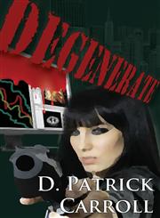 Degenerate,1611022096,9781611022094