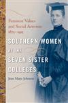 Southern Women at the Seven Sister Colleges Feminist Values and Social Activism, 1875-1915,0820334685,9780820334684