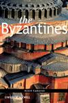 The Byzantines,1405198338,9781405198332