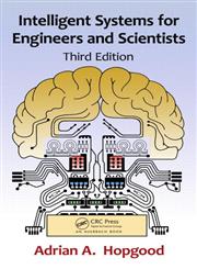 Intelligent Systems for Engineers and Scientists 3rd Edition,1439821208,9781439821206