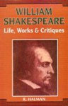 William Shakespeare Life, Works and Critiques 2 Vols. 1st Edition,8178801507,9788178801506