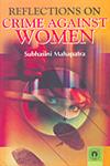 Reflections on Crime Against Women,8178802376,9788178802374