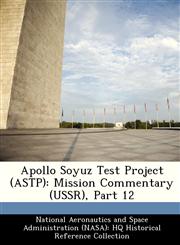 Apollo Soyuz Test Project (ASTP) Mission Commentary (USSR), Part 12,1249835798,9781249835790