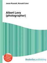 Albert Levy (Photographer),551093994X,9785510939941