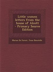 Little Women Letters from the House of Alcott - Primary Source Edition,1287812074,9781287812074