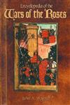 Encyclopedia of the Wars of the Roses,1851093583,9781851093588
