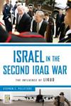Israel in the Second Iraq War The Influence of Likud,0313382301,9780313382307