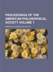 Proceedings of the American Philosophical Society Volume 1,1154982432,9781154982435