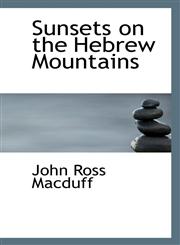 Sunsets on the Hebrew Mountains,1115811193,9781115811194