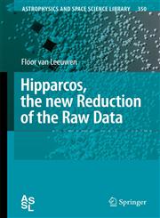Hipparcos, the New Reduction of the Raw Data [With DVD],1402063415,9781402063411