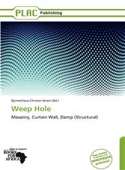 Weep Hole,6139078342,9786139078349