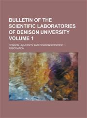 Bulletin of the Scientific Laboratories of Denison University Volume 1,1152875353,9781152875357