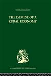 The Demise of a Rural Economy From Subsistence to Capitalism in a Latin American Village,0415330424,9780415330428