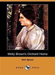 Molly Brown's Orchard Home (Dodo Press),1409948331,9781409948339