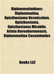 Diplommatinidae Introduction Diplommatina, Opisthostoma Vermiculum, Opisthostoma Mirabile, Arinia Boreoborneensis, Diplommatina Cacuminulus,1155940814,9781155940816