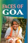 Faces of Goa A Journey Through the History and Cultural Evolution of Goa and Other Communities Influenced by the Portuguese 1st Edition,8121205840,9788121205849