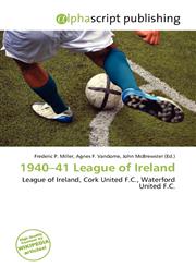 1940-41 League of Ireland,6135760769,9786135760767