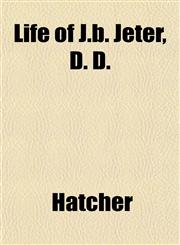 Life of J.b. Jeter, D. D.,1151523216,9781151523211