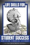 Life Skills for Student Success Achieving Financial Literacy 1st Edition,0757589111,9780757589119
