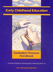 Early Childhood Education Curriculum Resource Handbook A Practical Guide for Teaching Early Childhood (Pre-K - 3),0803963688,9780803963689