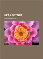 Her ladyship,1154725553,9781154725551