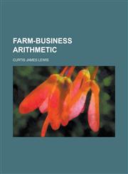 Farm-Business Arithmetic,1152162519,9781152162518