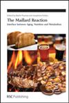 Maillard Reaction Interface Between Aging, Nutrition and Metabolism,1849730792,9781849730792
