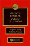 Growth Control During Cell Aging,0849345804,9780849345807